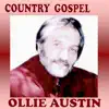 Ollie Austin - Country Gospel